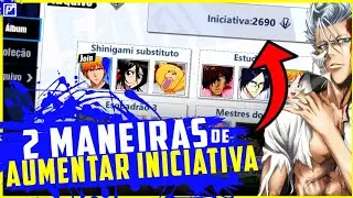 REVELADO!! COMO AUMENTAR SUA INICIATIVA | BLEACH IMMORTAL SOUL DICAS