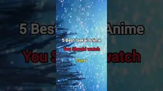 best Isekai Anime  | part 1 #anime #animeedit #shorts