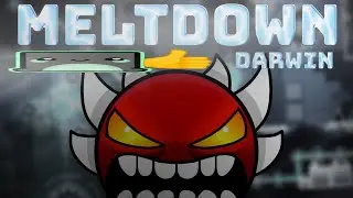 [60hz] MELTDOWN (Extreme Demon) By Darwin 100% | Geometry Dash 2.11