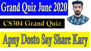 CS304 Grand Quiz File June 2020 | vickylab