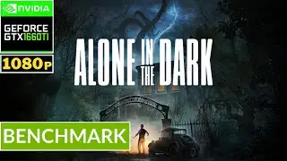 ALONE IN THE DARK - GTX 1660 Ti | Benchmark Epic Setting Gameplay | EGPU EXP GDC TH3P4G3