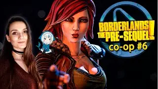 Borderlands: The Pre-Sequel ➤ Продолжаем с @TikhiyChpok claptrap'ить ➤ Стрим 6, но 5