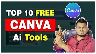 Best FREE IMAGE to Video AI & Top 10 Other FREE Canva AI Tools in 2024 | Canva Ai Tools Image create
