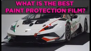 What is the Best Paint Protection Film?