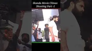 Skanda Movie Climax Shooting Part -1 #skanda #moviemaking  #rampothineni