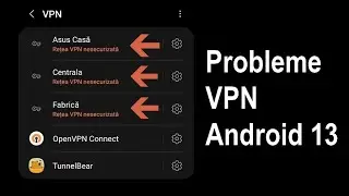 Rezolvare probleme conectare VPN Android 13