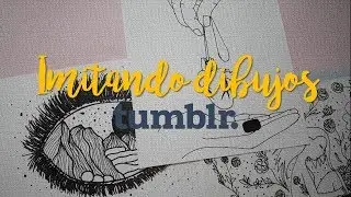 IMITANDO DIBUJOS TUMBLR | Blogarte