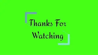 No Copyright Thanks For Watching Green Screen Outro || Free To Used On Your Youtube Video.