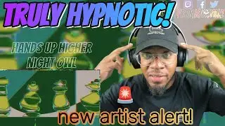 AN AUDIO & VIDEO VISUAL MASTERPIECE! | Hands Up Higher - Night Owl | [reaction]