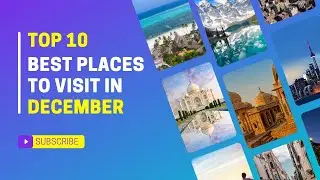 Best places to travel in december