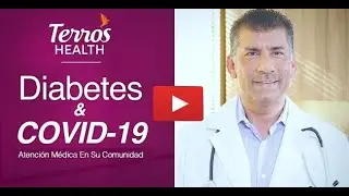 Terros Health | DIABETES & COVID-19  (español)