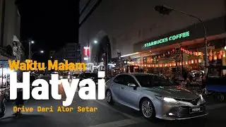 Waktu Malam Di Hatyai