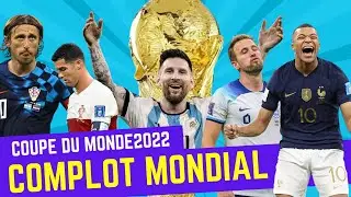 COMPLOT INTERNATIONAL pour la COUPE DU MONDE 2022 (L’Argentine favorisée ?)