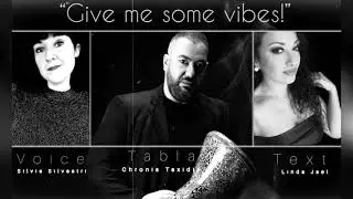 Chronis Taxidis - Give me some vibes!  [feat. Silvia Silvestri and Linda Jael] TABLA SOLO