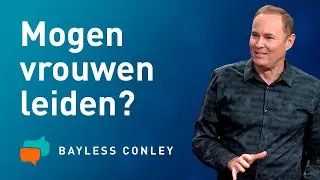Vrouwen in leiderschap (1) – Bayless Conley