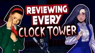Reviewing EVERY Clock Tower Game (so far!) | Johnny Grafx #clocktower @WayForward