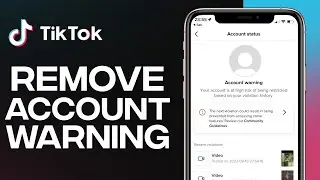 REMOVE TIKTOK ACCOUNT WARNING | How To Remove Tiktok Account Warning ( Quick And Easy)