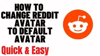 how to change reddit avatar to default avatar on reddit app