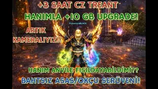HANIMLA +10 GB UPGRADE! 😱 | +3 SAAT TREANT FARM! NELER YAŞADIK NELER! | BAHTSIZ ASAS/OKÇU AGARTHA