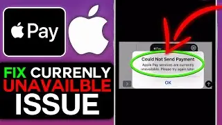 How to Fix the “Apple Pay Services Currently Unavailable” Error