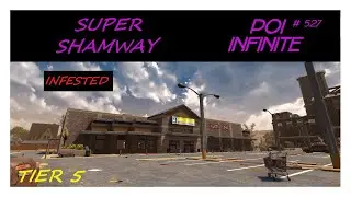 POI Infinite | EP # 527 Super Shamway | 7 Days to Die | Alpha 21