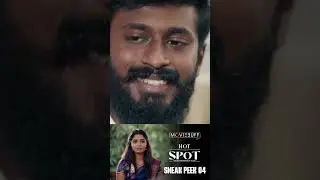 Hot Spot - Sneak Peek 04 | Kalaiyarasan | Sandy | Adithya B | Ammu Abhirami | Gouri Kishan 