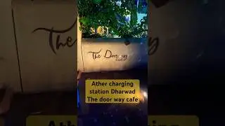 Ather Charging Station Dharwad | The Doorway Cafe | Electric Vehicle Charging