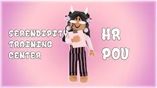 Serendipity Training HR Point of View! // Serendipity Support Clinic