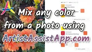 🎨 Accurately Mix Any Color From a Photo Using ArtistAssistApp