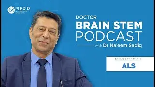 ALS Part 1 I Episode 4 I Doctor Brain-Stem Podcast