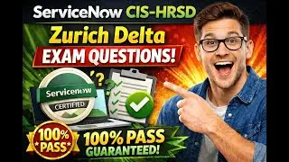 ServiceNow CIS-HRSD Zurich Delta Exam Questions | 100% Pass |  