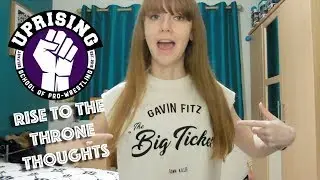 Swantongirly: Uprising Rise to the Throne Thoughts
