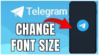 How to Change Font Size on Telegram 2025?
