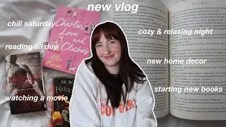 cozy saturday, reading all day, starting new books, new home decor & watching a movie 🌸💫