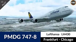 [P3D v4.5] PMDG 747-8i Lufthansa | Frankfurt to Chicago | Full Flight & Cruise Tutorial
