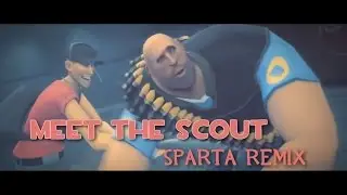 {Team Fortress 2} Meet the Scout has a [Sparta G.O.D. Remix] V2