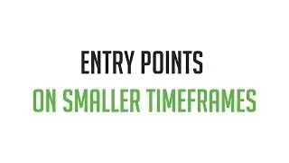 Short-term trading. Entry points on smaller timeframes