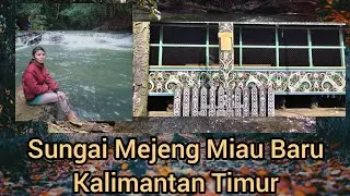 Wisata Sungai Mejeng Desa Miau Baru