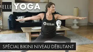 30 minutes de yoga bikini (niveau débutant) ┃ELLE Yoga