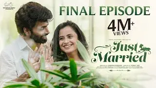Just Married | Final Episode | The Hope | Sheetal Gauthaman | Rishi Narayan | Infinitum Media