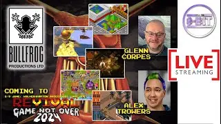 BULLFROG SOFTWARE - Glenn Corpes & Alex Trowers. Revival Retro Event, Game Not Over 2024 Live Stream