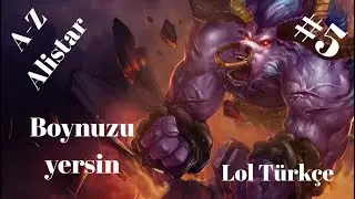 A'dan Z'ye DESTEK !!!! Alistar ile boynuzlama partisi#5