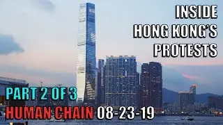 Inside Hong Kong's Protests | Part 2 of 3 | Human Chain Protest | Hong Kong Way