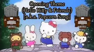 Opening Theme (Hello Kitty & Friends) Organ Cover