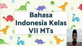 [WAJIB NONTON SAMPAI SELESAI] Bahasa Indonesia: Materi Teks Prosedur Kelas VII MTs Minhajul Haq