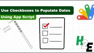 Use Checkboxes in Google Sheets to Populate Dates