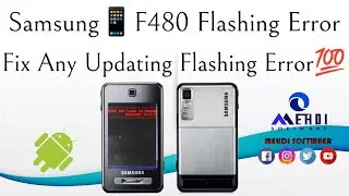 Samsung📱F480 Flashing Error Fix Any Updating Flashing Error💯