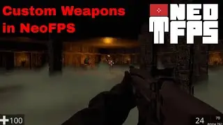 Custom Weapons in a NeoFPS Unity First Person Shooter | 