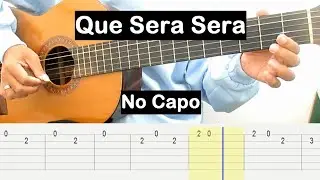 Que Sera Sera Guitar Tutorial No Capo Melody Guitar Tab Guitar Lessons for Beginners