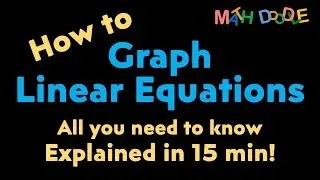 Mastering How to Graph Linear Equations in 15 Minutes! | Step-by-Step Algebra Tutorial - Math Doodle